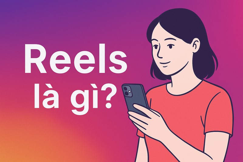 Reels là gì