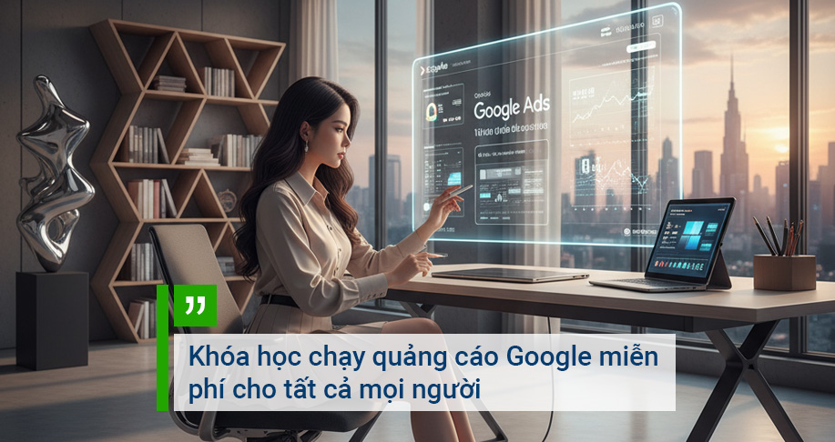 Khóa học Chạy quảng cáo Google