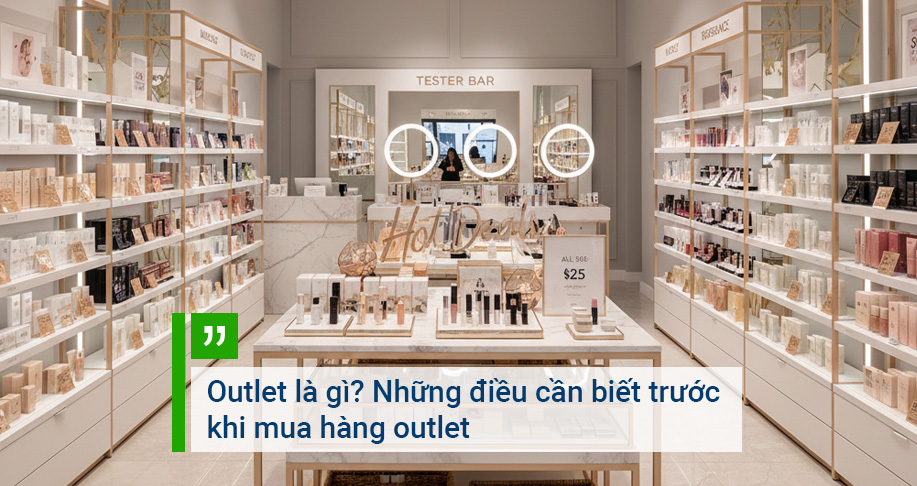 Outlet là gì? Những điều cần biết trước khi mua hàng outlet