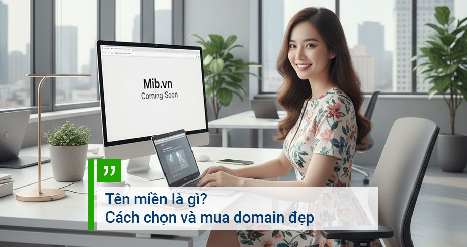 Tên miền là gì? Cách chọn và mua domain đẹp
